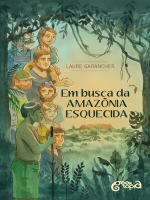 cover image of Em busca da Amazônia esquecida